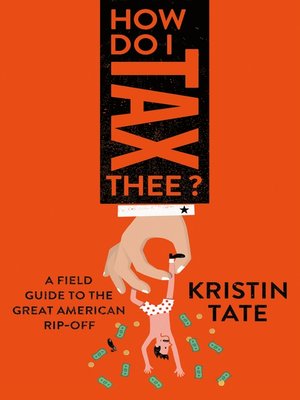 cover image of How Do I Tax Thee?